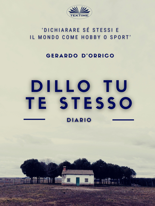 Title details for Dillo Tu Te Stesso by Gerardo D'Orrico - Available